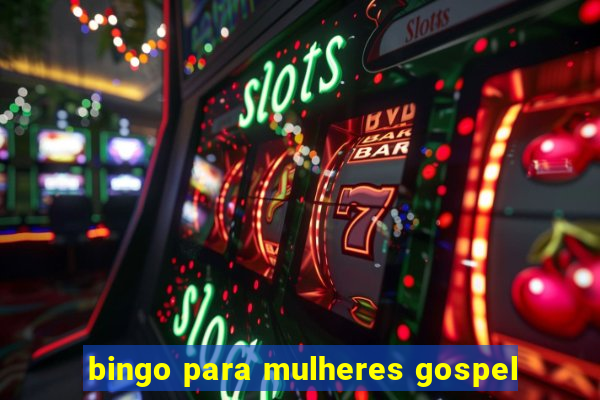 bingo para mulheres gospel